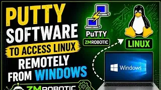 PuTTY Tutorial: How to Access Linux Remotely from Windows (Step-by-Step) | ZMRobotic