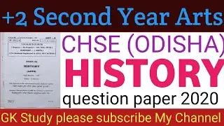 +2 Second Year Arts|| HISTORY Question paper 2020||CHSE Odisha board Examination question paper 2020