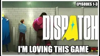 Playing Dispatch For The First Time (Episodes 1-3)