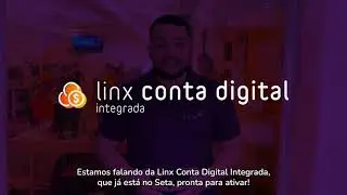 Ganhe tempo com a Linx Conta Digital Integrada no Seta - AGORA COM DDA!
