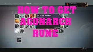DESTINY HOW TO GET AGONARCH RUNE