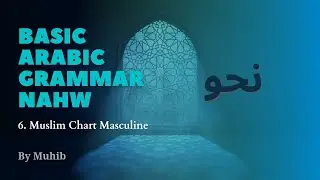 6. Muslim Chart Masculine - Basic Arabic Grammar