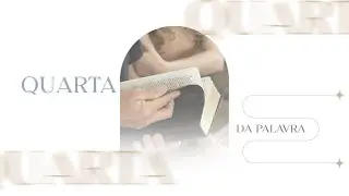 QUARTA DA PALAVRA | Pb. Lenilson Peixoto