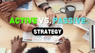 Active vs. Passive Investing: Which Strategy is Right for You?