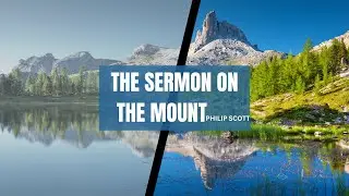 The Sermon on the Mount Series - Philip Scott