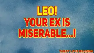 Leo Tarot LOVE Reading ❤️ July 2021 | Your Ex is Miserable...!