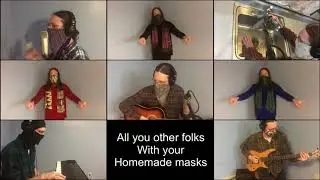 Coping with Quarantine #20 - Homemade Masks - (Foster the People Parody)