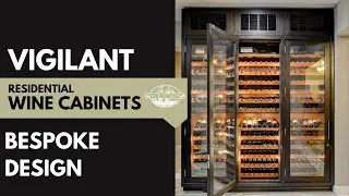 Why Vigilant? | Bespoke Wine Cabinets