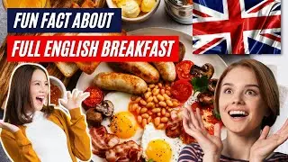 10 AMAZING FACTS About FULL ENGLISH BREAKFAST | Fun Food Facts