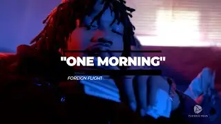 Foreign Flight - One Morning {Dir. X Rolo}