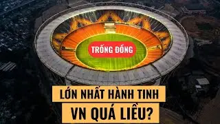Đằng sau dự án VN xây SVĐ Trống Đồng lớn nhất hành tinh là bí mật gì?