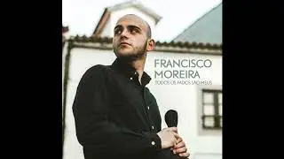 Francisco Moreira - Gostei de Ti