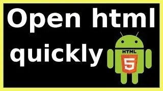 как открыть html-страницу на телефоне Android