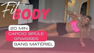 FULL BODY BRÛLE GRAISSE ULTRA INTENSE Jour 20 | Callisthénie | 20 MIN à la maison (FIT BODY)