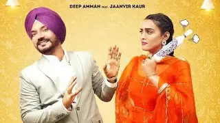 Velna Song - Deep Amman | Jaanvir Kaur | New Song | Deep Amman New Song 2024 |