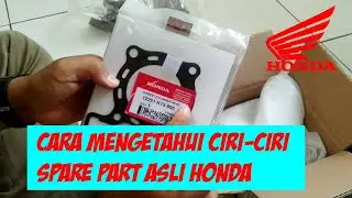 CARA MENGETAHUI SPARE PART HONDA ASLI AHM INDONESIA