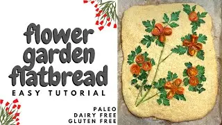 Flower Garden Flatbread (Gluten Free / Paleo) | Krysten's Kitchen