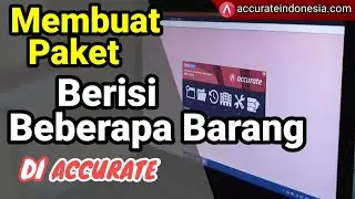 Membuat Paket Berisi Beberapa Barang di Accurate Software