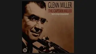 Glenn Miller - Fresh As A Daisy (1940) [Digitally Remastered]