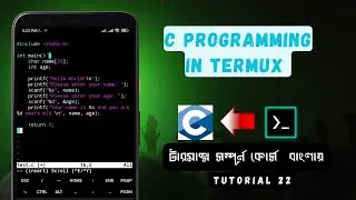 C Programming Language on Android Phone Using Termux | Termux Full Course in Bengali | Termux