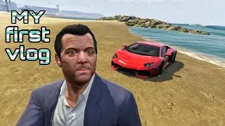 GTA 5 | My first vlog 