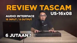 Review Tascam US 16X08 Audio interface 16 input 8 output budget 6 jutaan