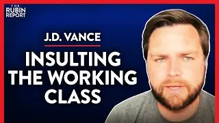 The Real Reason Democrats Abandoned the Working Class (Pt. 1) | J.D. Vance | POLITICS | Rubin Report