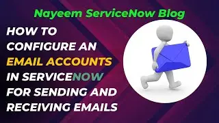 ServiceNow Email account | Enabling email account for sending and receiving emails | ServiceNow