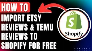 Как легко и бесплатно импортировать обзоры Etsy и Temu в Shopify 2025