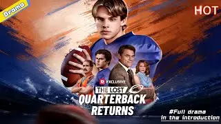 The Lost Quarterback Returns &ndash; One Lie Destroyed His Childhood and His Football Dream