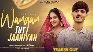 Wanga Tut Jaaniyan / Official teaser / Jai Singh / Pahadi Films / Musical Mafia  / Latestsong 2025