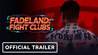 Fadeland: Fight Clubs - Official Gameplay Reveal Trailer