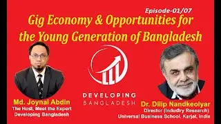 Gig Economy & Opportunities for the Young Generation of Bangladesh (Ep-01/07) @Learnfree_skills