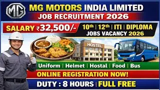 MG Motors India Limited Job Recruitment 2026 | SALARY 32,500 10th 12th ITI Diploma Jobs Vacancy 2026