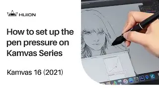 Tutorial: Set Up the pen pressure on Huion Kamvas Pen Display