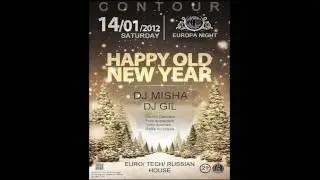 Old New Year Party 2012 Saturday - EUROPA Night at Club Contour