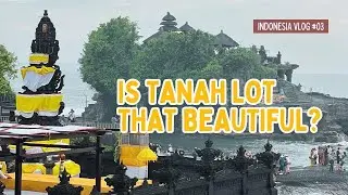 Tanah Lot &ndash; Is This Bali&rsquo;s Most Beautiful Temple? 4K