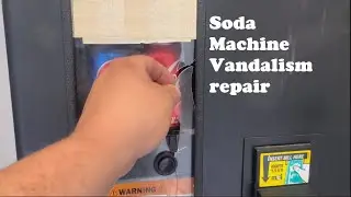 Vandalism repair on my Soda Machine