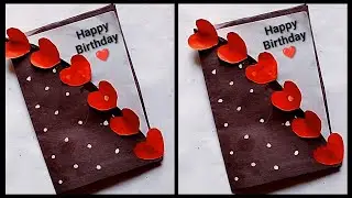 DIY - Happy Birthday Card |Birthday Greetings Card | Anniversary Card | Handmade Card Birthday card