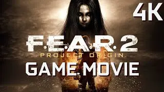 FEAR 2 PROJECT ORIGIN - Game Movie Gameplay Walkthrough Full Game [4K Ultra]