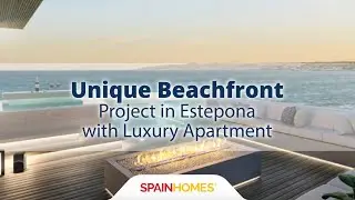 Unique Beachfront Project in Estepona with Luxury Apartment | Spain Homes &reg;