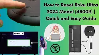 How to Reset Roku Ultra 2024 Model (4800R) | Quick and Easy Guide