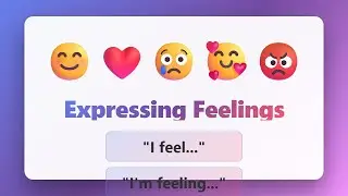 I feel vs I'm feeling | Express Emotions in English