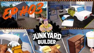 Junkyard Builder LET&rsquo;S PLAY EP #03 - Turning Trash Into Treasure! 🚗💰