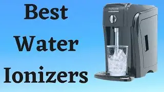 ✅ Best Water Ionizer (Reviews & Alkaline Water Machine Buying Guide 2023)