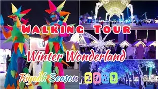Walking Tour in Winter Wonderland,  Riyadh Season 2021, Saudi Arabia