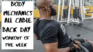 ALL CABLE BACK DAY - Workout of the Week - Body Mechanics Fitness