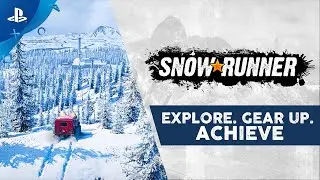 SnowRunner | Explore. Gear Up. Achieve | PS4