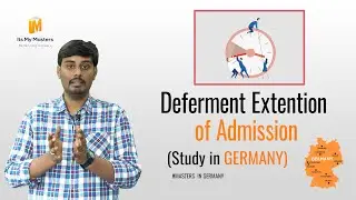 How to Defer or Extend Your Admission ? | ITS MY MASTERS | ABROAD EDUCATION | STUDY IN GERMANY