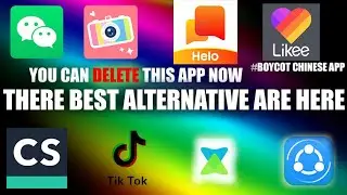 Top 10 Chinese App And Their Alternative / #boycotchinese Top Alternative Applications